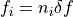 f_i = n_i \delta f